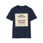 Jesus is working on my T-Shirt