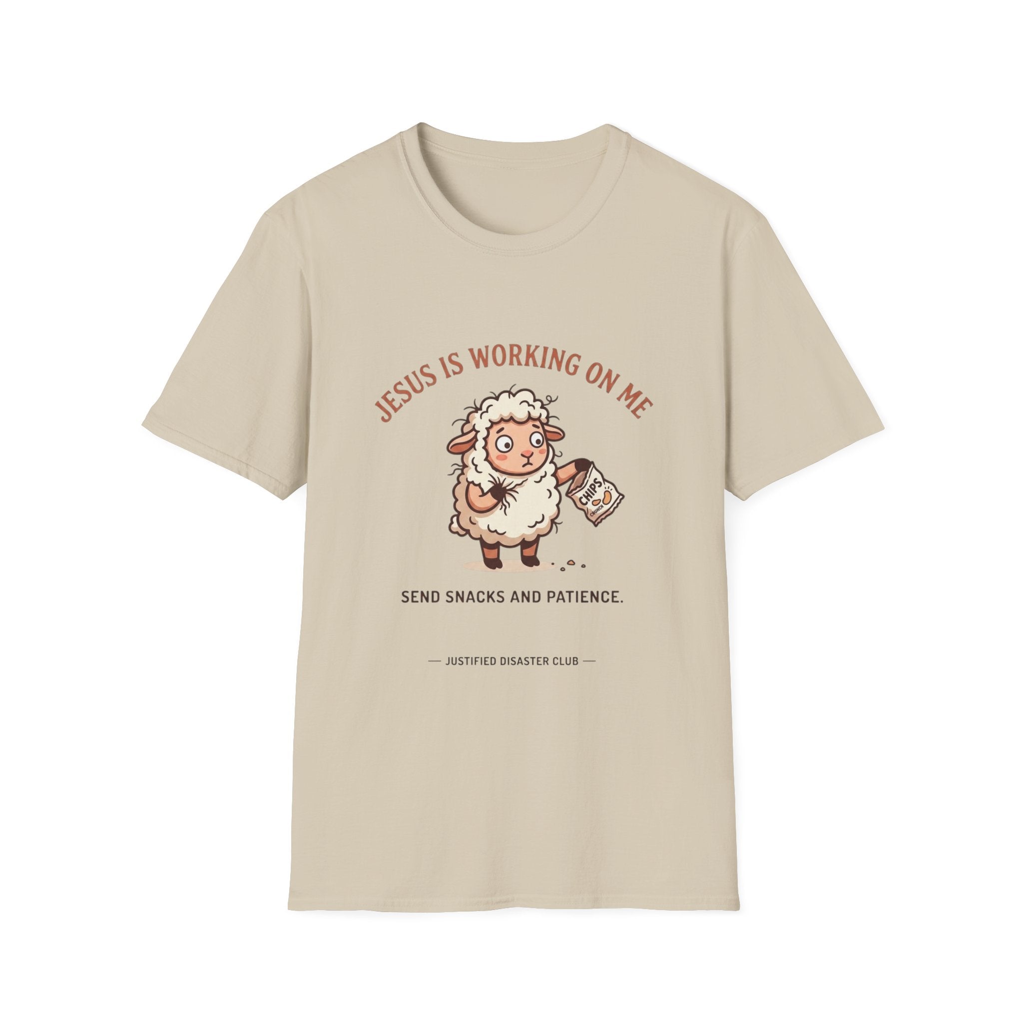 Jesus is working on my Send snacks T-Shirt