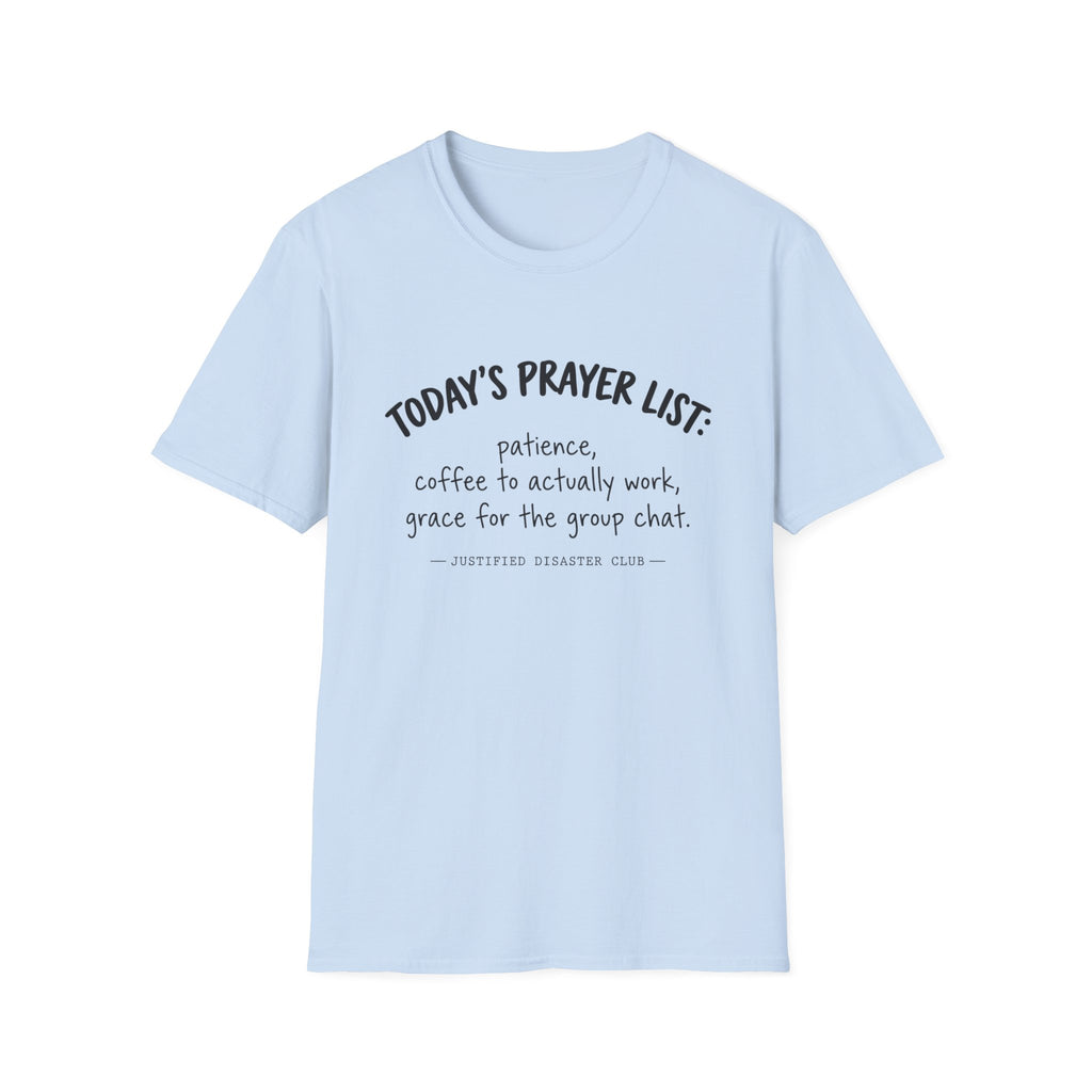 Today's Prayer List T-Shirt