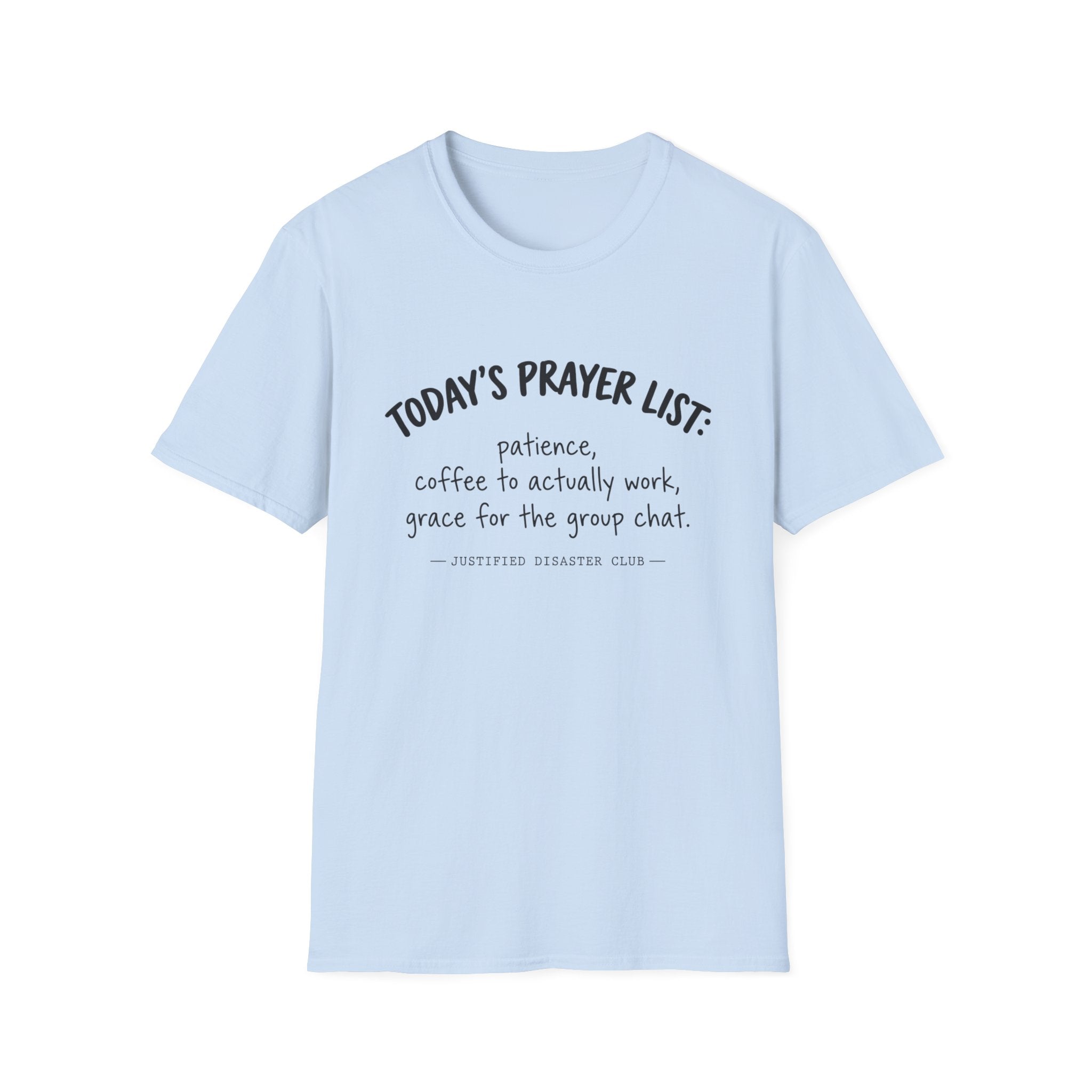 Today's Prayer List T-Shirt