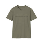He saw the disaster and came anyway T-Shirt