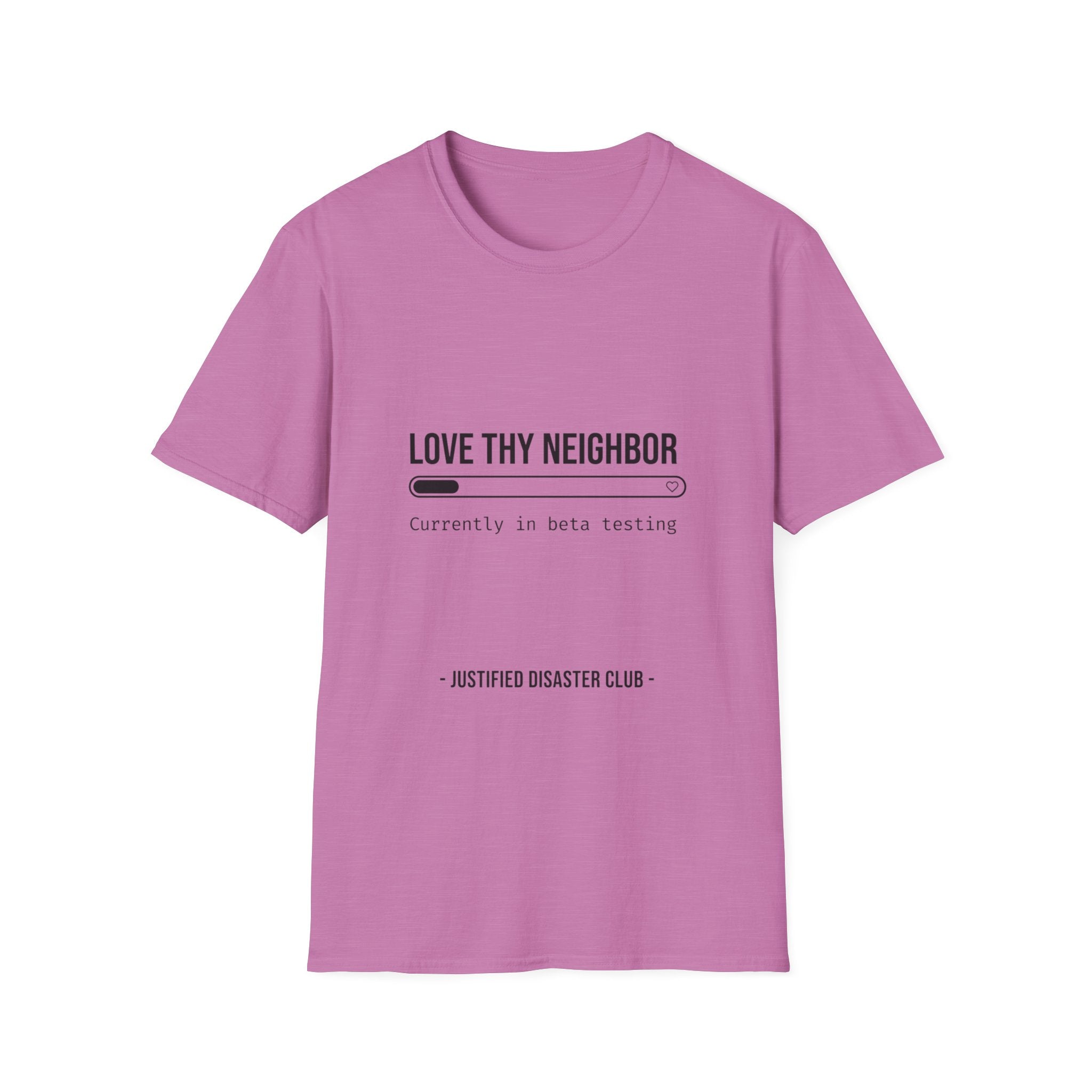 Love Thy Neighbor Currently in Beta Testing T-Shirt