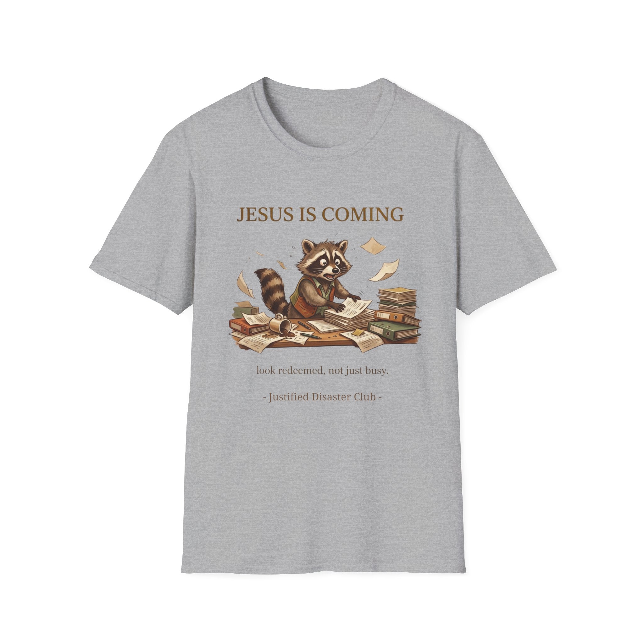 Jesus is coming look redeemed not busy T-Shirt