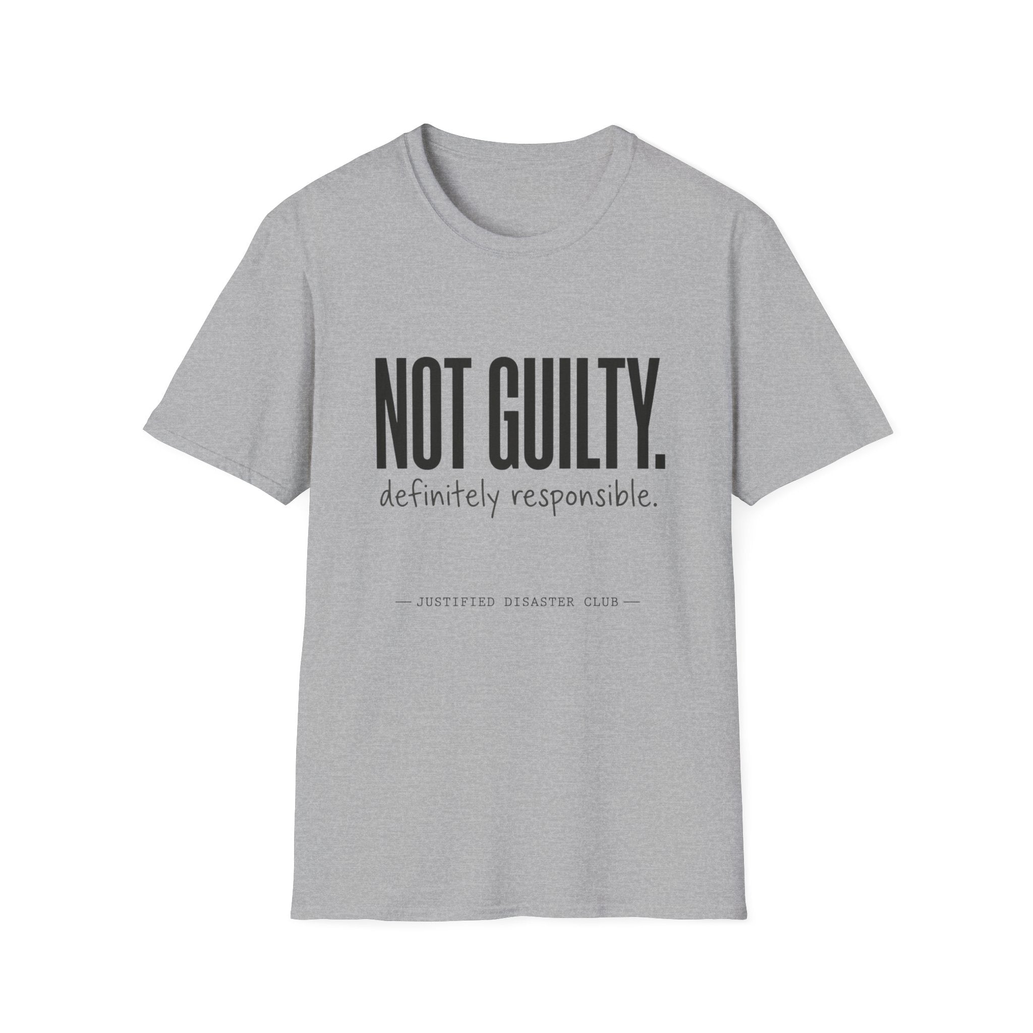 Not Guilty Definitely Responsible text T-Shirt