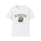 Small group asked how I'm really doing Owl T-Shirt