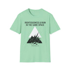 Righteousness and Ruin in the same place T-Shirt