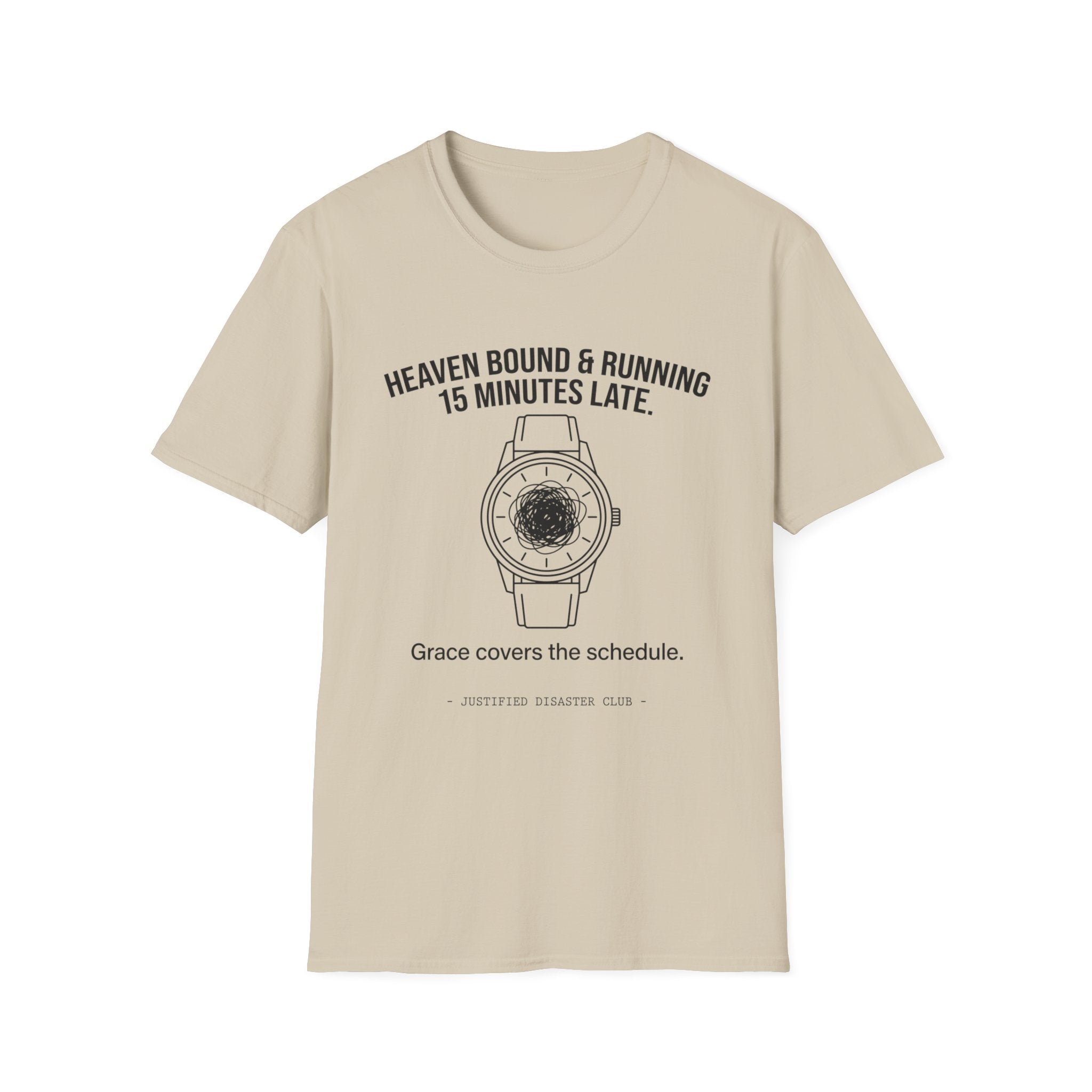Heaven bound and running late T-Shirt