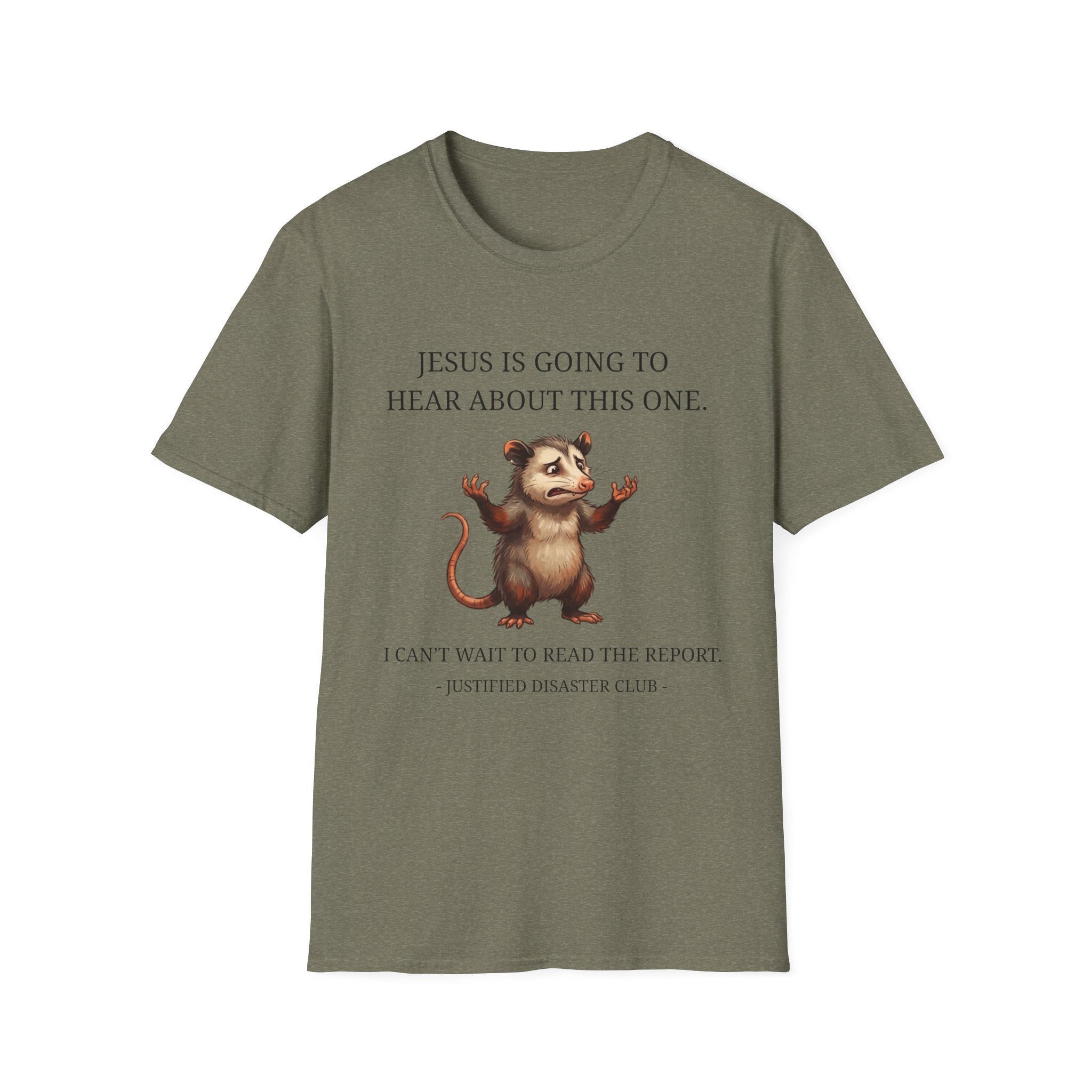 Jesus is going to hear about this one T-Shirt