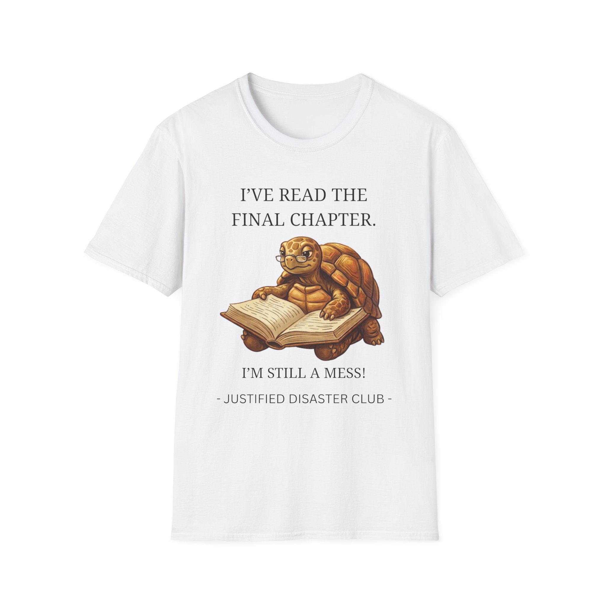 I've read the final chapter I'm still a mess T-Shirt
