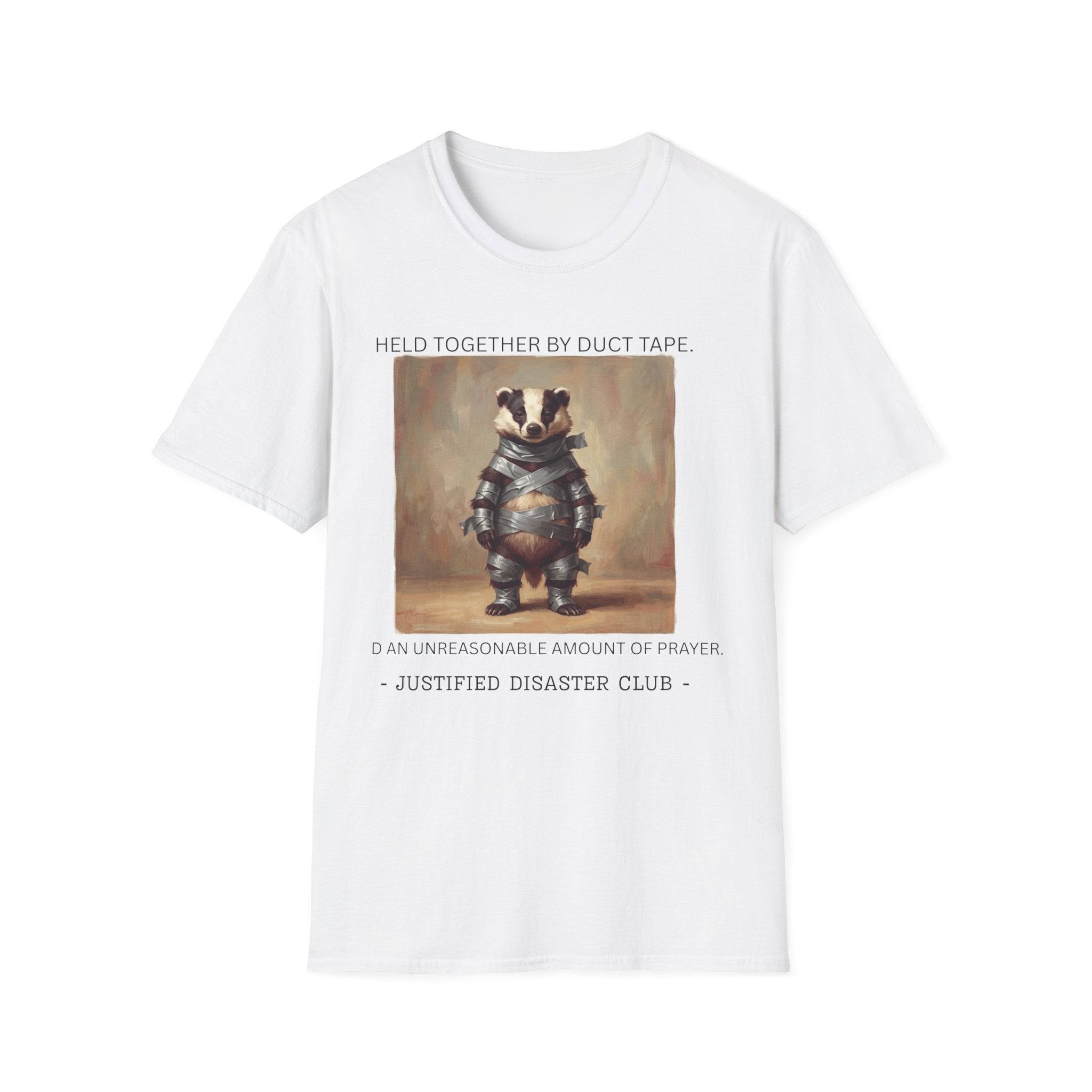 Held together by duct tape and prayer T-Shirt