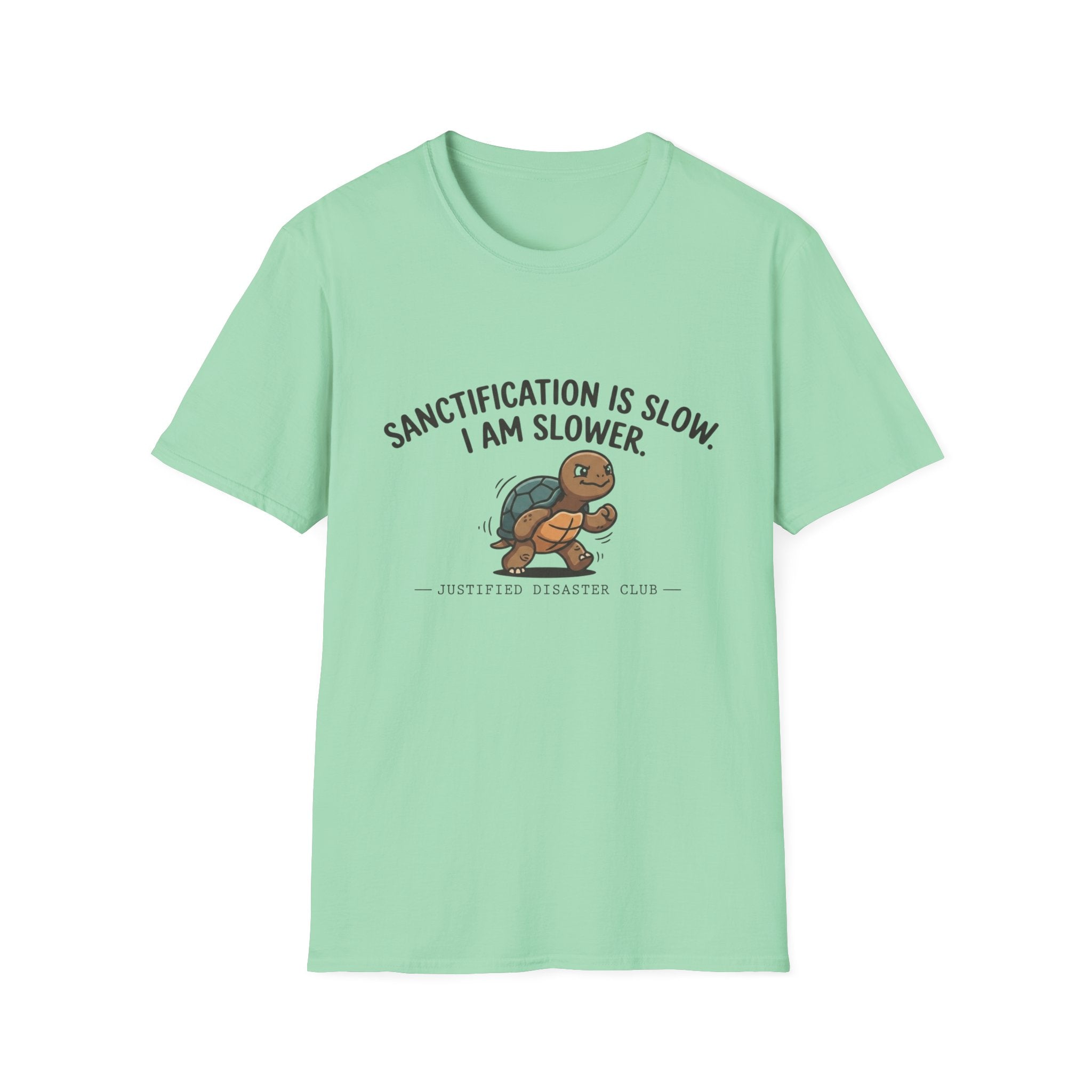 Sanctification is slow I am slower Turtle T-Shirt
