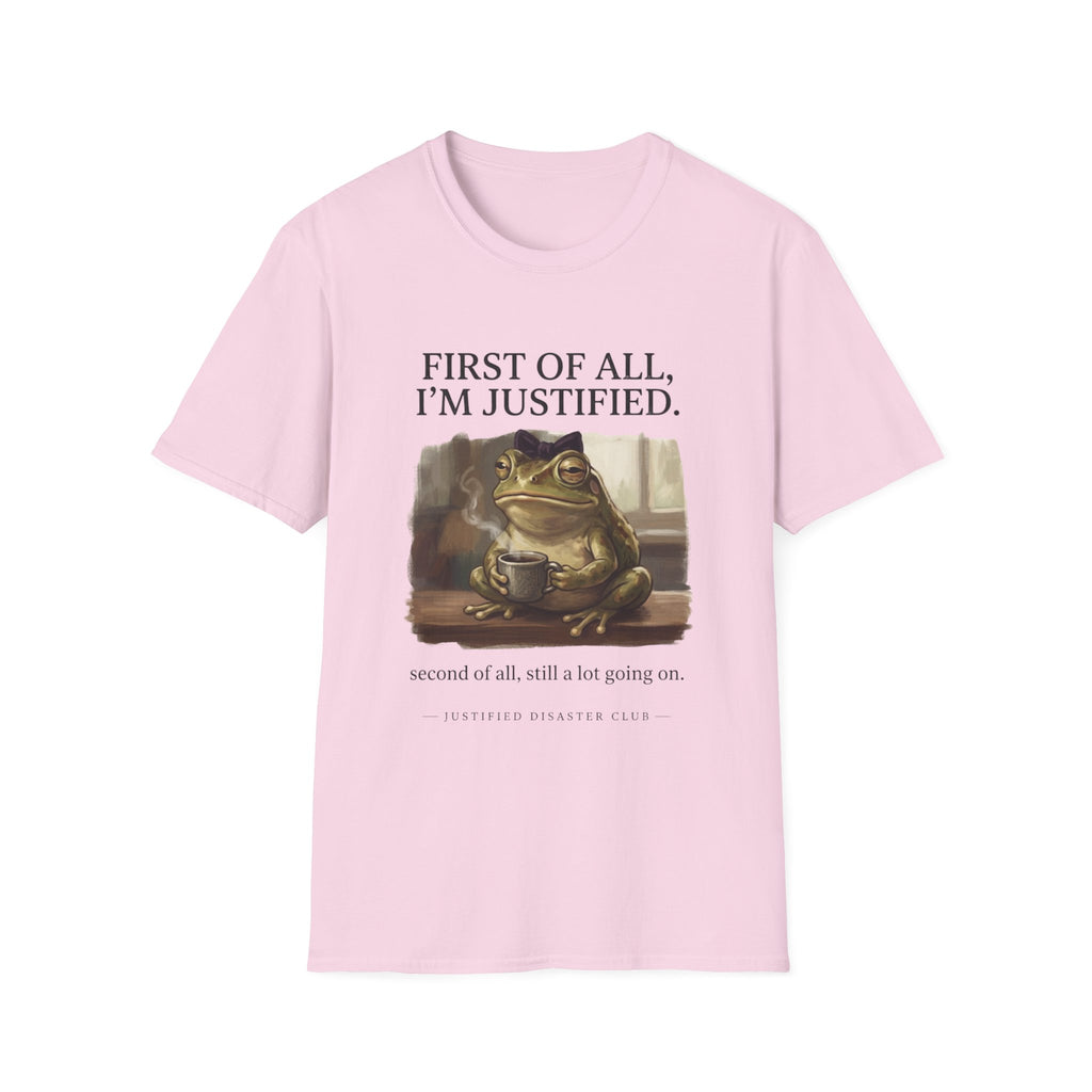 First of All I'm Justified Female Frog T-Shirt
