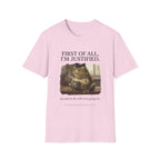 First of All I'm Justified Female Frog T-Shirt