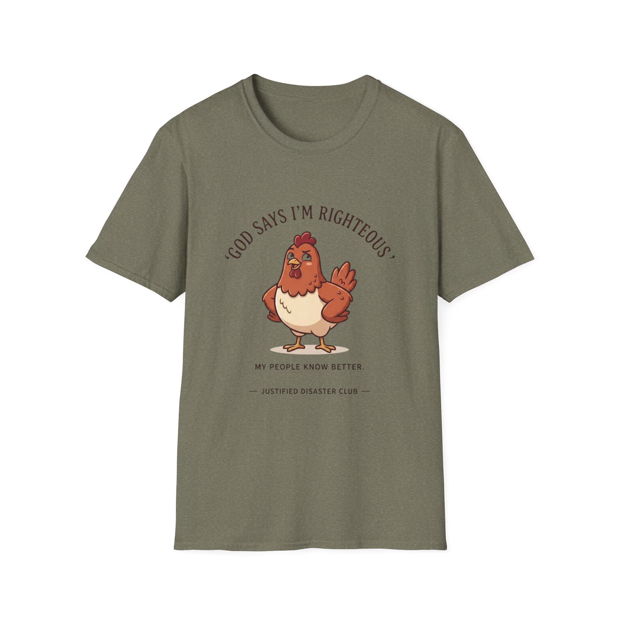 God says I'm righteous My people know better T-Shirt