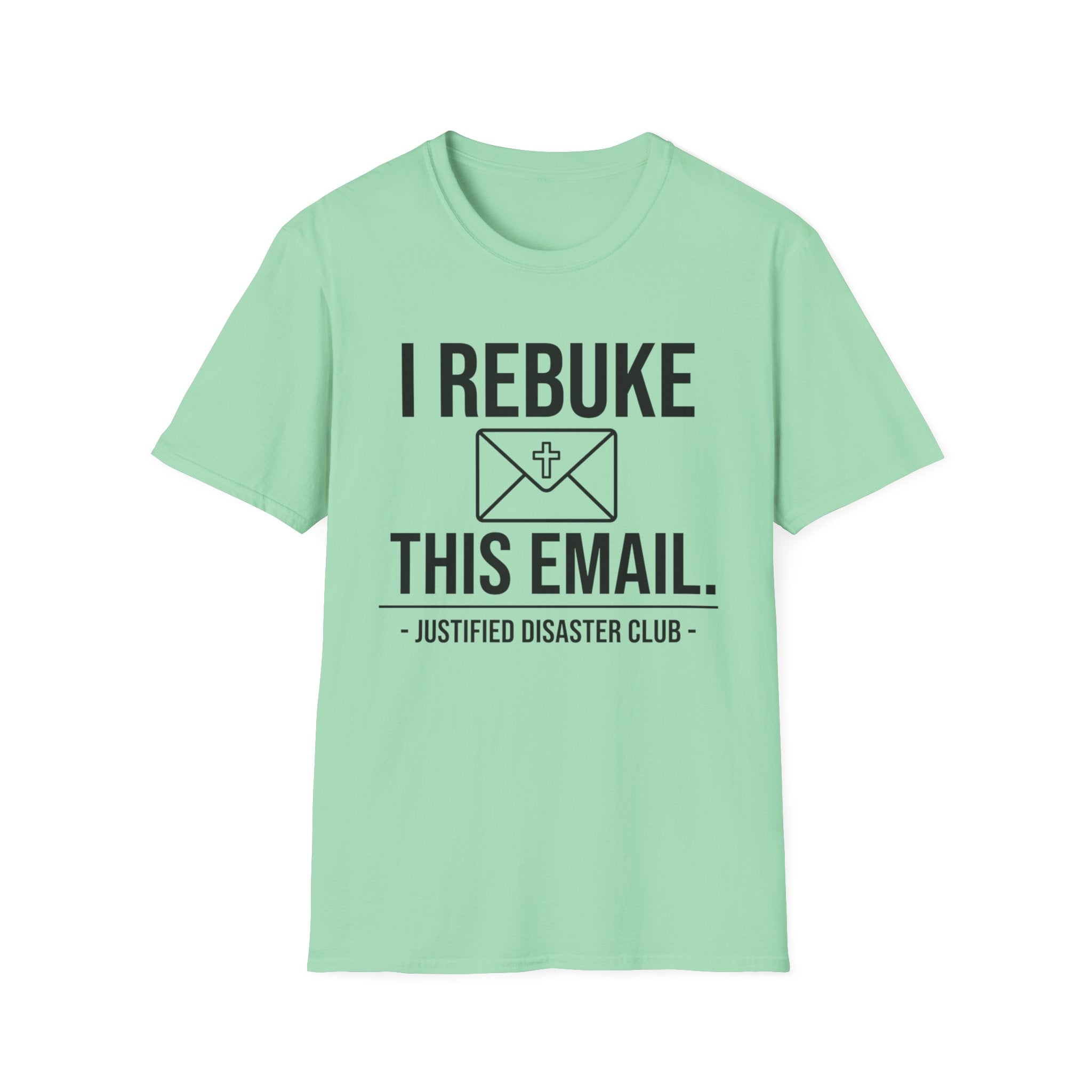 I Rebuke this Email T-Shirt