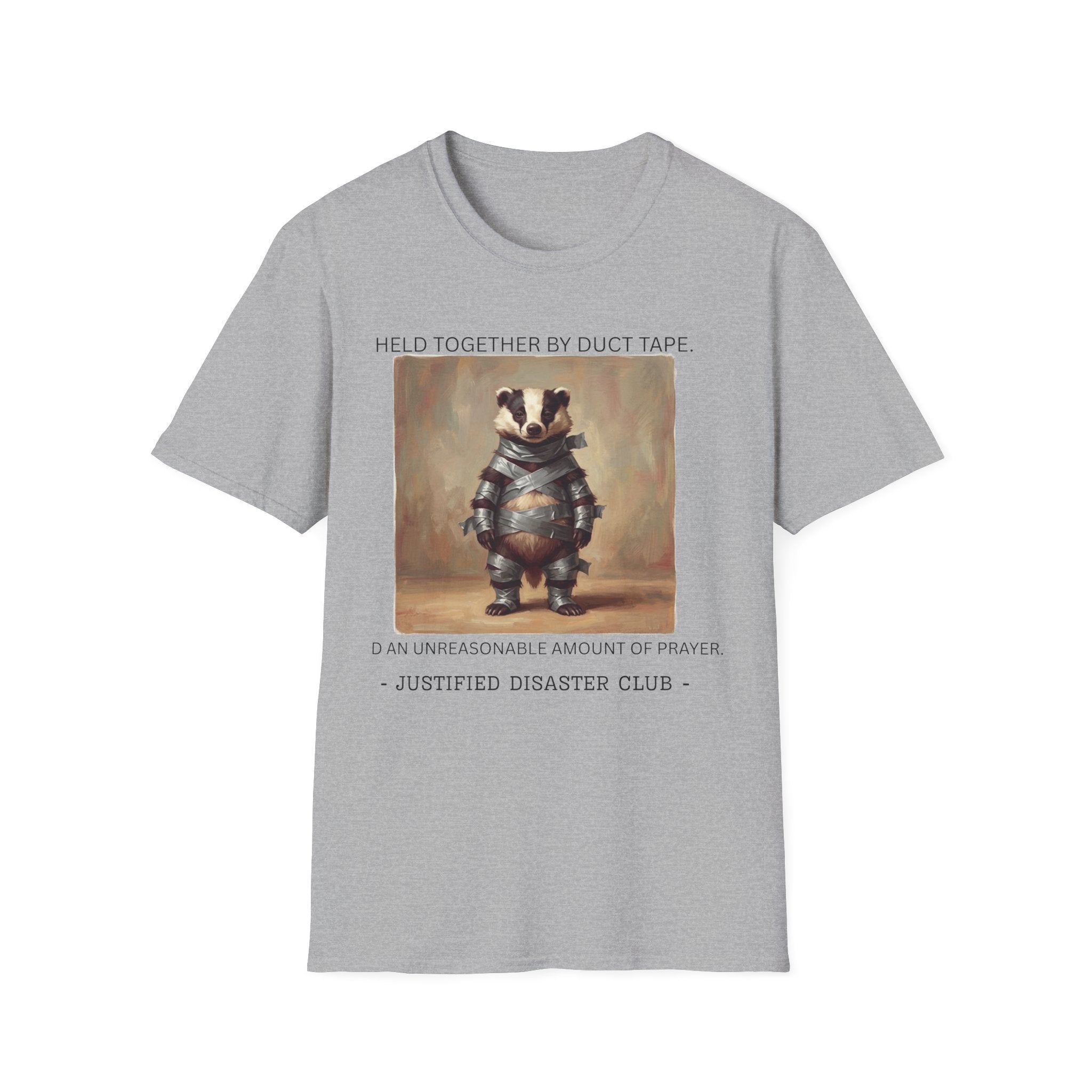 Held together by duct tape and prayer T-Shirt