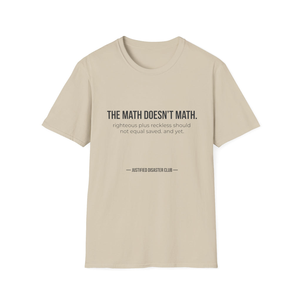 The Math Doesn't Math T-Shirt