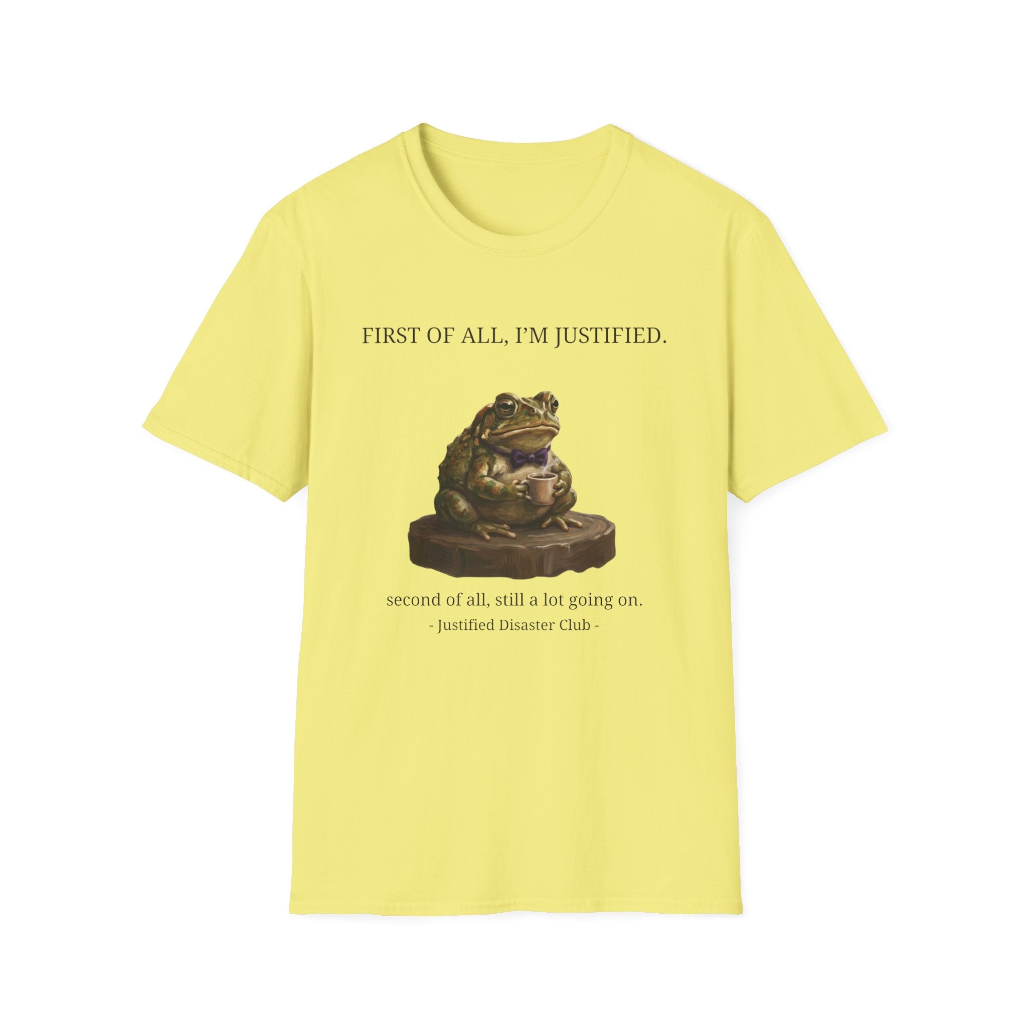 First of All I'm Justified Male Frog T-Shirt