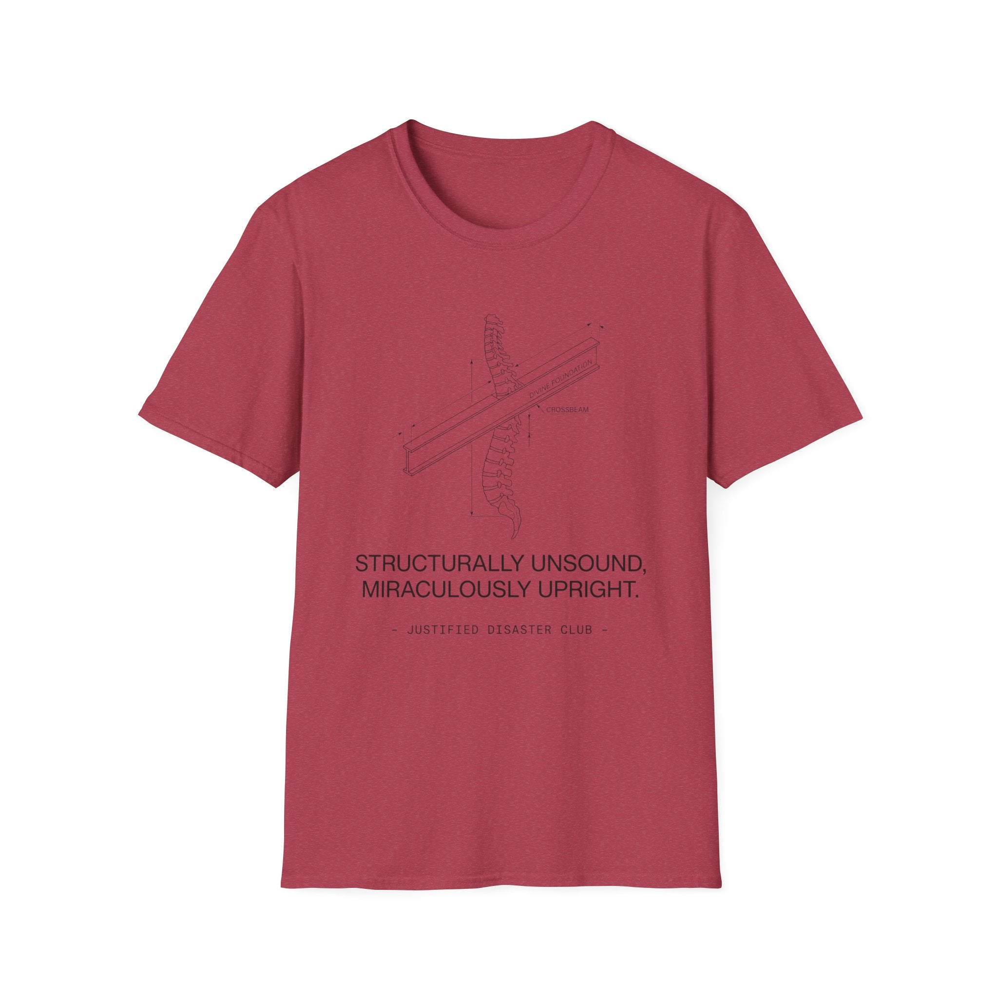 Structurally unsound Miraculously upright T-Shirt