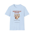 Spiritually Sound Logistically a Mess Owl T-Shirt