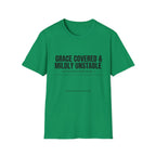 Grace covered Mildly unstable text T-Shirt
