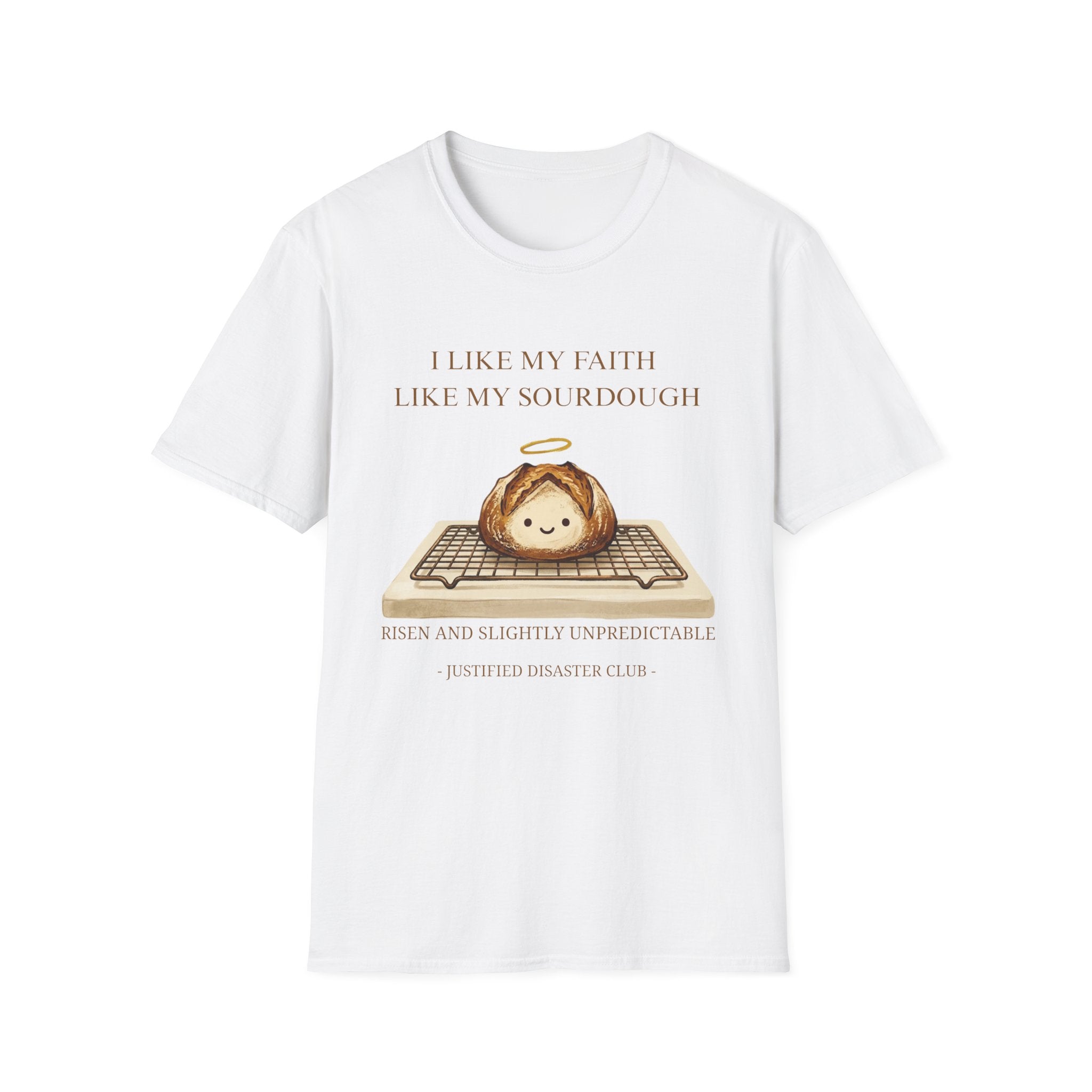 I like my faith like my sourdough T-Shirt