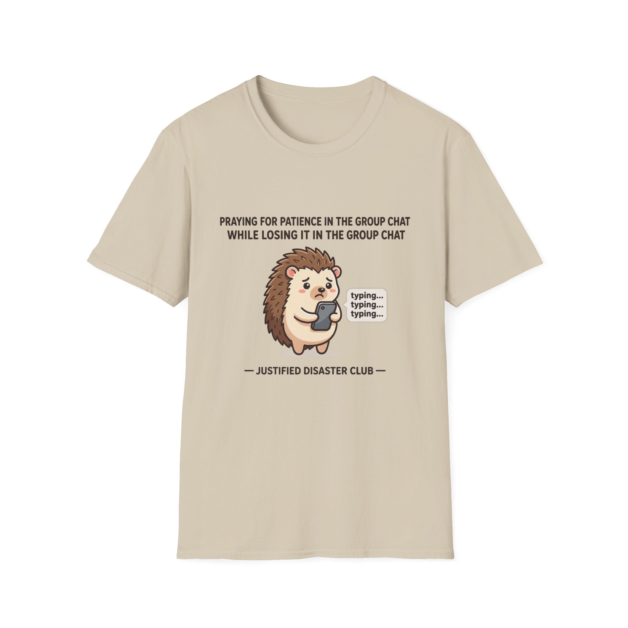 Praying for patience in group chat T-Shirt