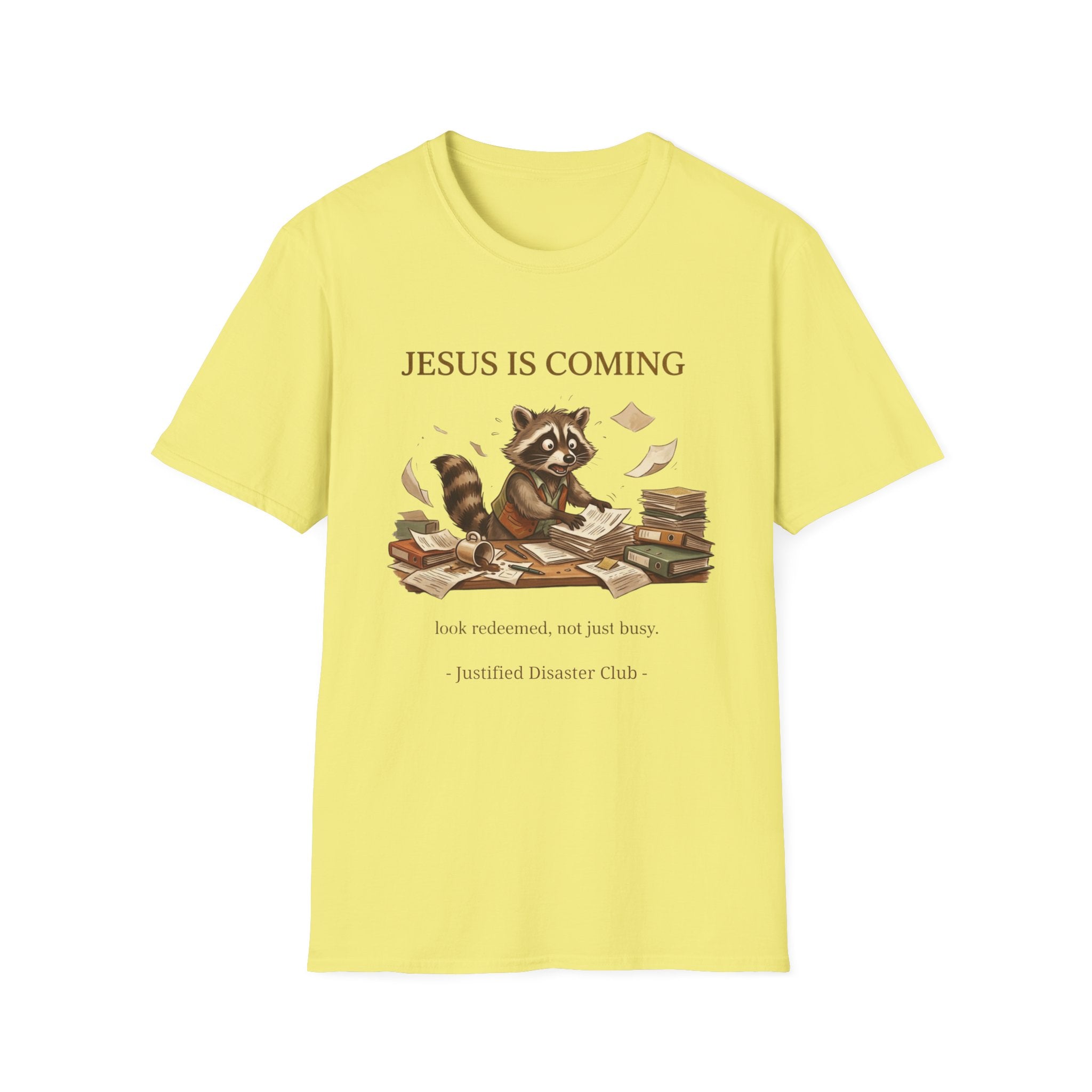 Jesus is coming look redeemed not busy T-Shirt