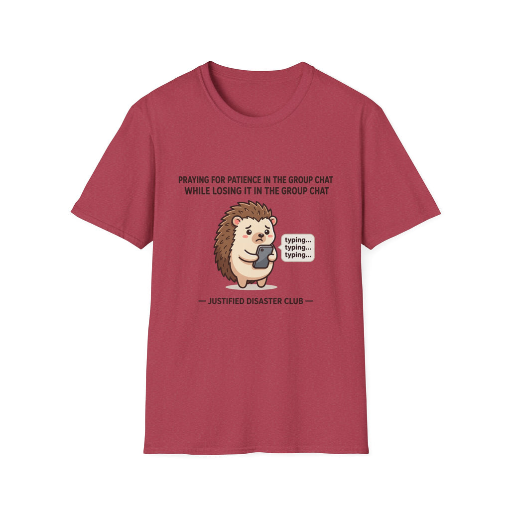 Praying for patience in group chat T-Shirt