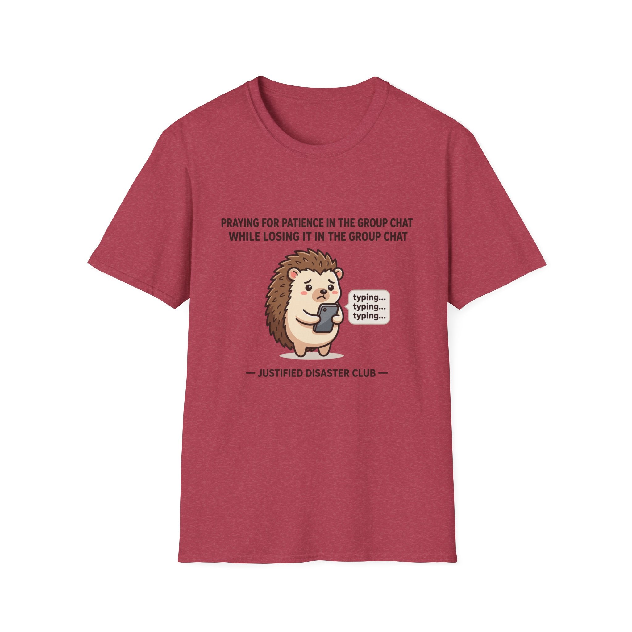 Praying for patience in group chat T-Shirt