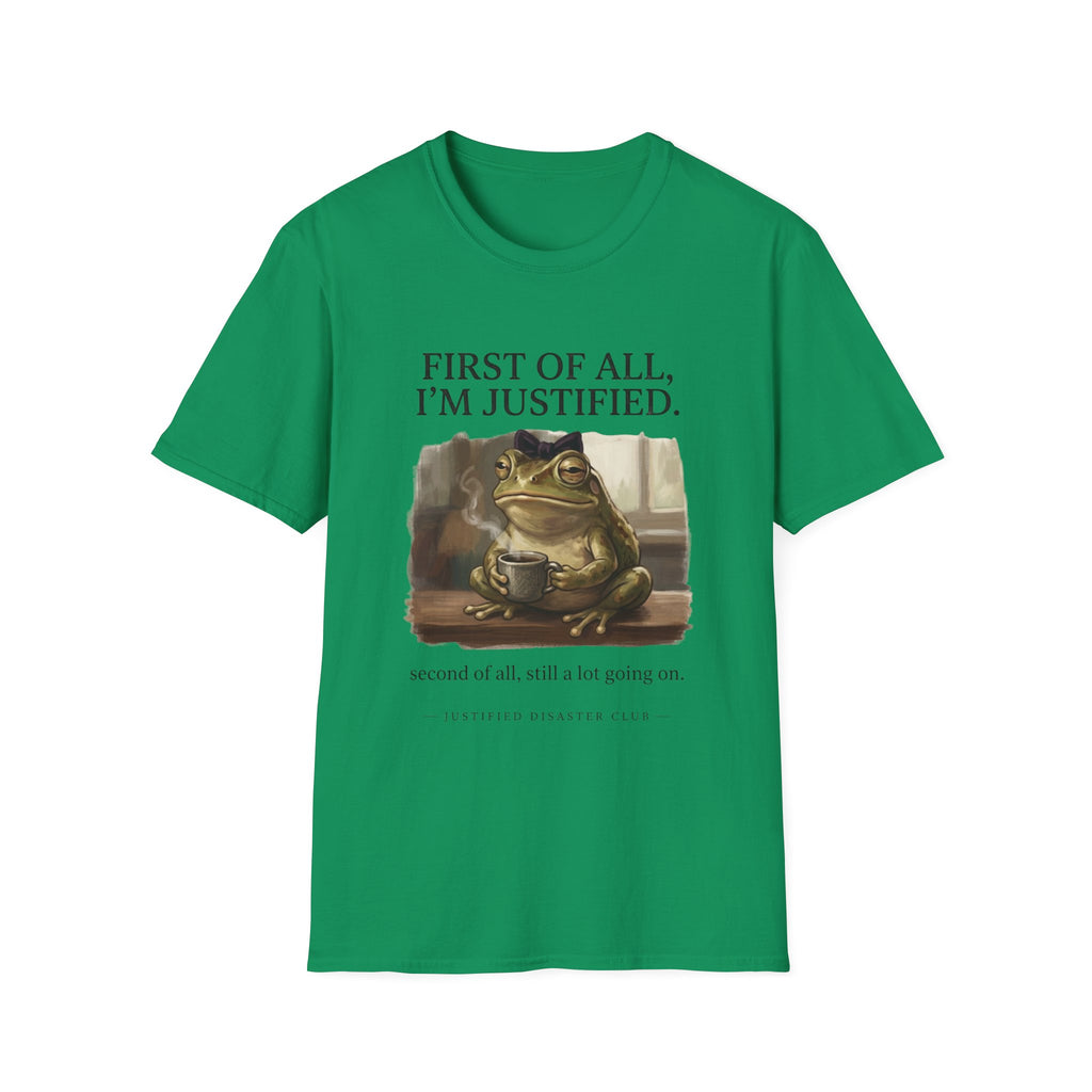 First of All I'm Justified Female Frog T-Shirt