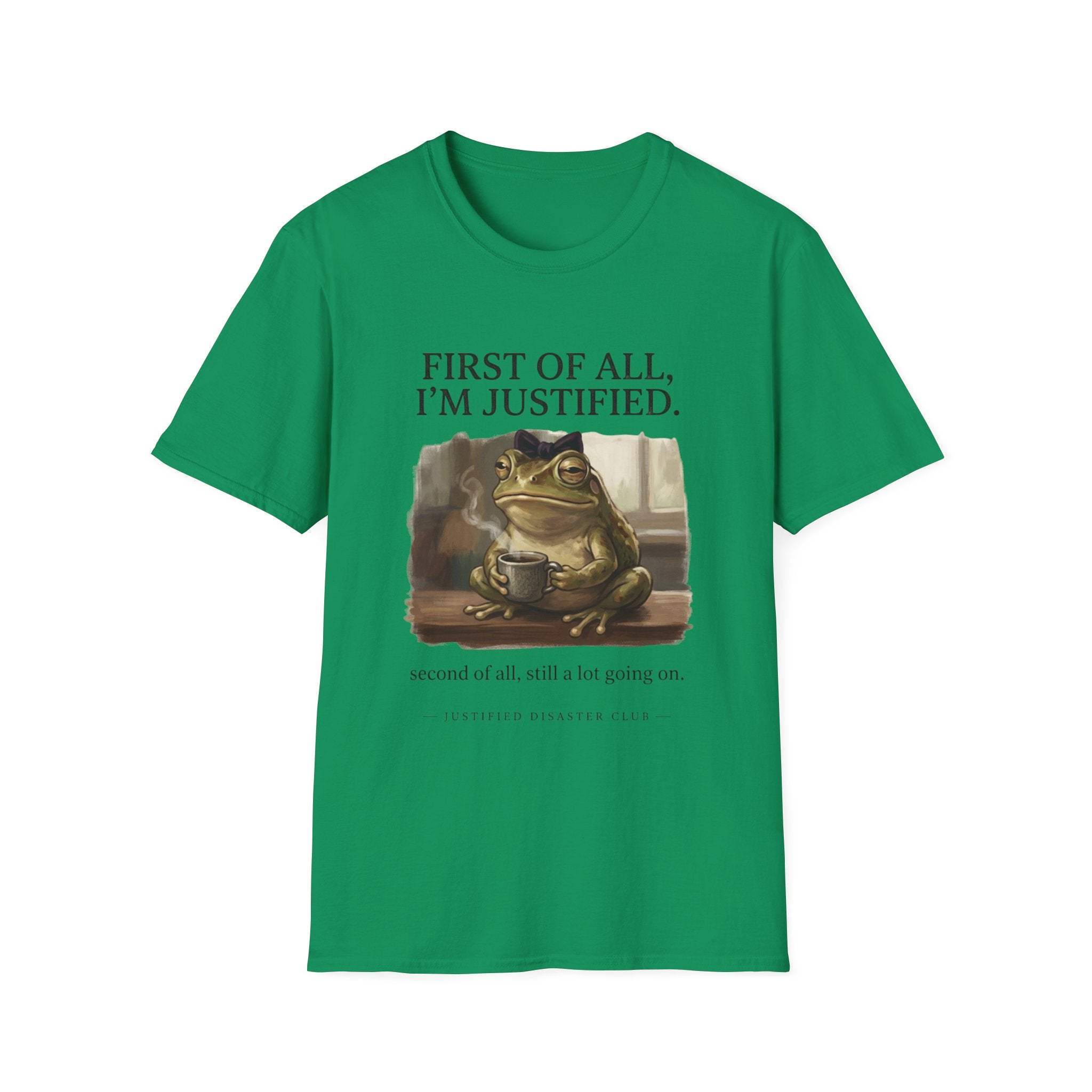 First of All I'm Justified Female Frog T-Shirt